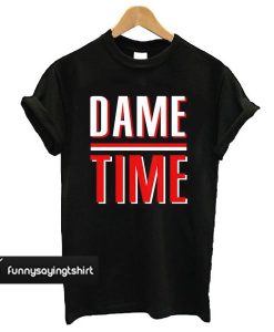 Dame Time t shirt