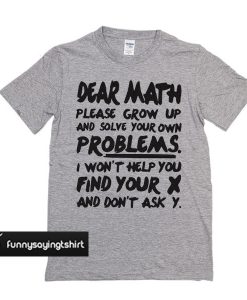 Dear Math t shirt