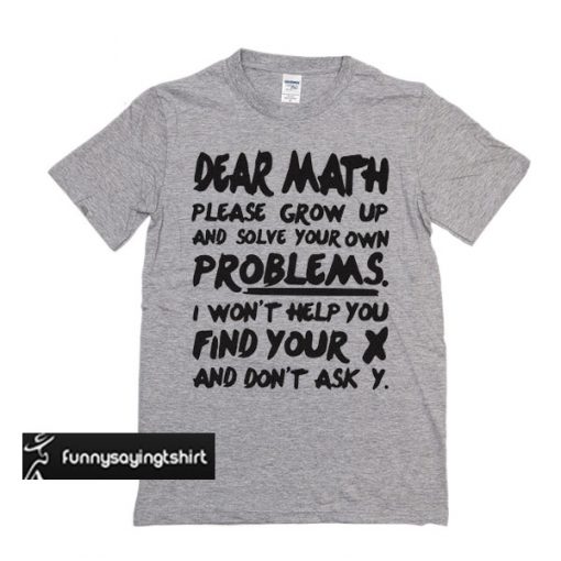 Dear Math t shirt