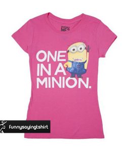 Despicable Me One In A Minion t shirt