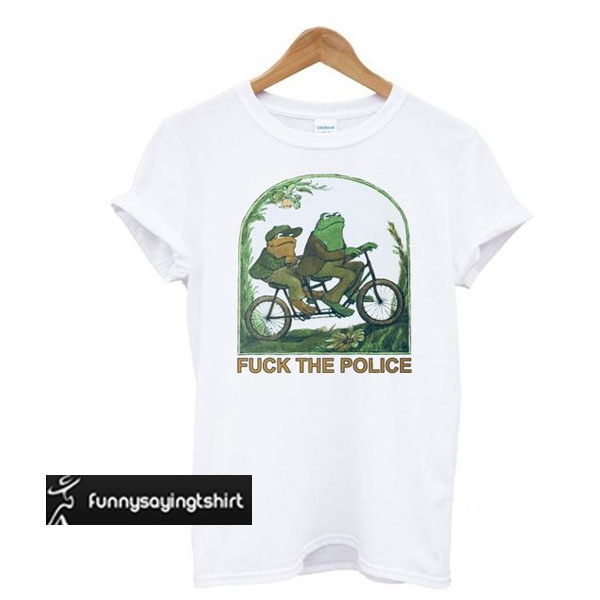 Frog & Toad Fuck The Police Bootleg t shirt - funnysayingtshirts