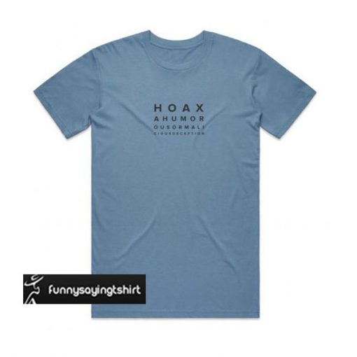 Hoax Ahumor t shirt