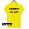 Juneteenth Yellow t shirt