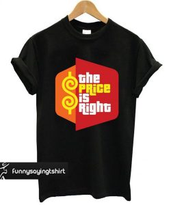 The Price Is Right t shirt