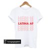 latina af t shirt