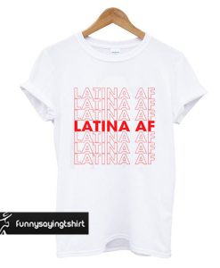 latina af t shirt
