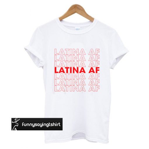 latina af t shirt