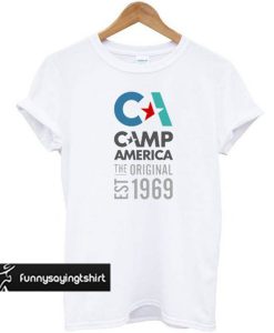 Camp America The Original t shirt