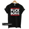 Fuck Boris Black t shirt