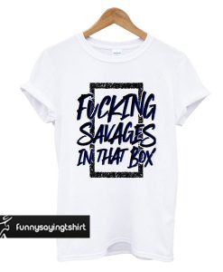 Fucking Savages – New York Yankees t shirt