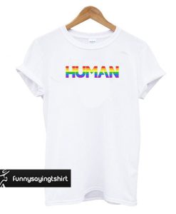 Human Gay Pride t shirt