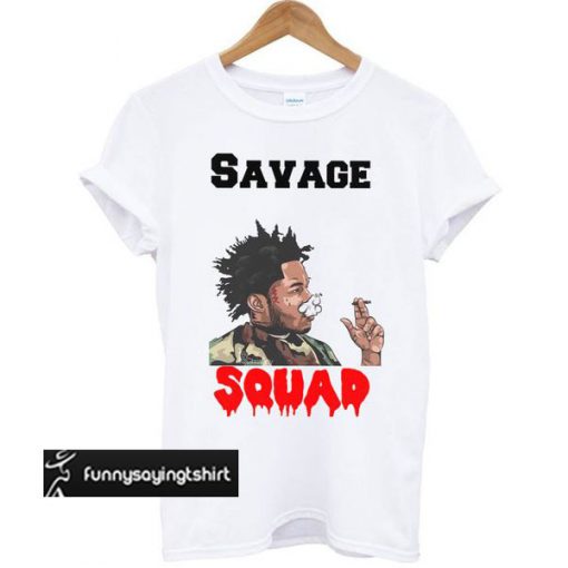 Fredo Santana Savage Squad t shirt
