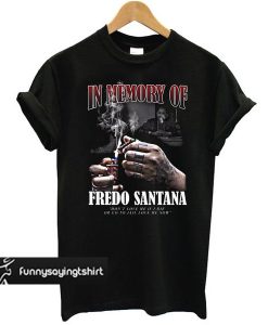 In Memory Of Big Boss Fredo Santana t shirt