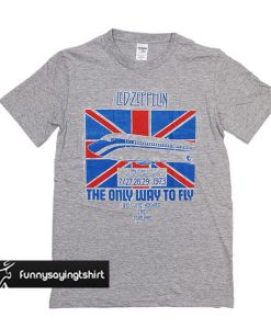 Led Zeppelin The Only Way To Fly t shirt