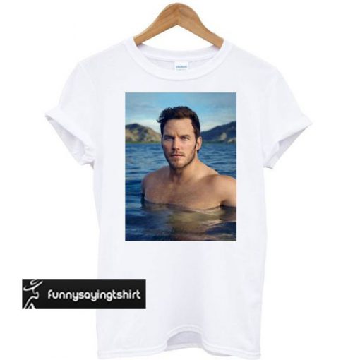 Sexy Chris Pratt t shirt