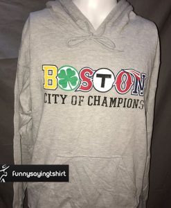 Boston city of champions hoodie