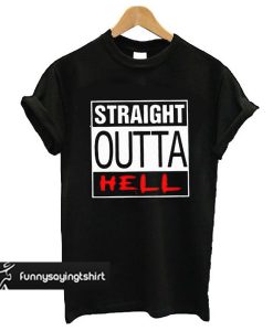 Gildan Brand Straight Outta Hell t shirt