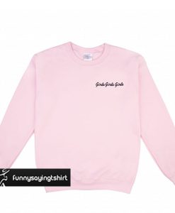 Girls Girls Girls sweatshirt pink