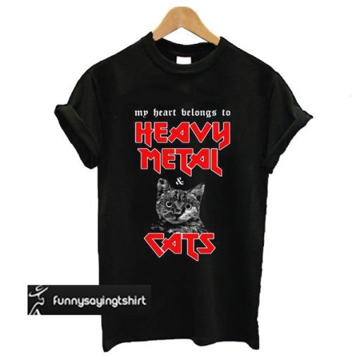 Heavy Metal and Cats t shirt