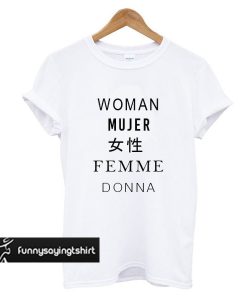 Woman Mujer Female Femme Donna t shirt