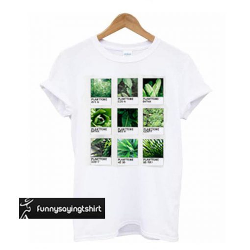 planttone plants t shirt