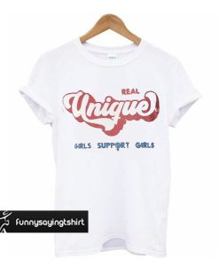real unique girl t shirt