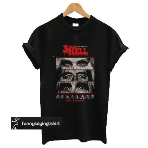 3 From Hell t shirt