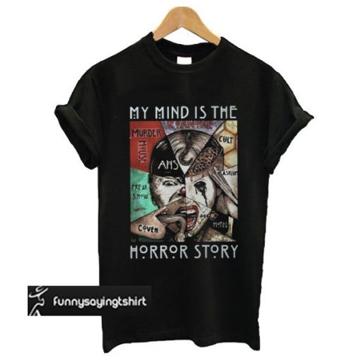 American Horror Story My Mind Is The Horror Story t shirt