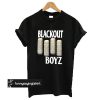 Blackout Boyz t shirt