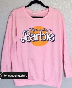 California Dream Barbie sweatshirt