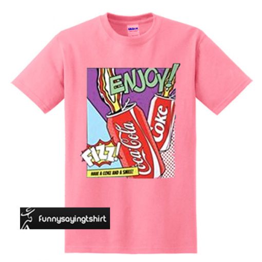 Coca Cola Have A Coke And Smile t shirt