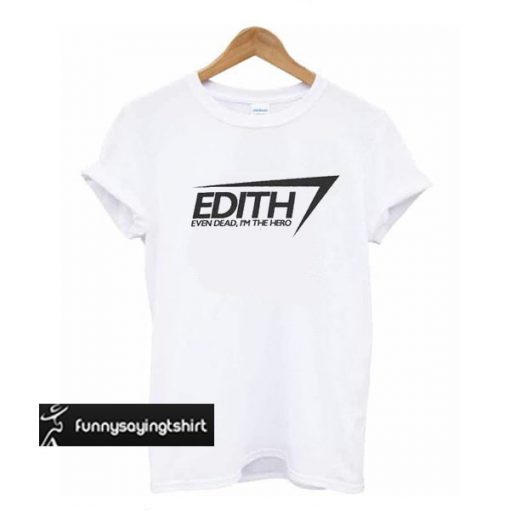 Edith Trending t shirt