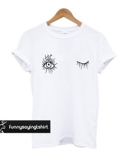 Eye lashes t shirt