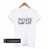 Friends don't lie t shirt