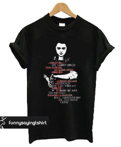 Game OF Thrones Arya Stark Kill List t shirt