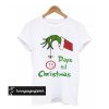 Grinch Hand Christmas Countdown t shirt