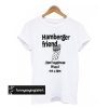 Hamberger Friend t shirt