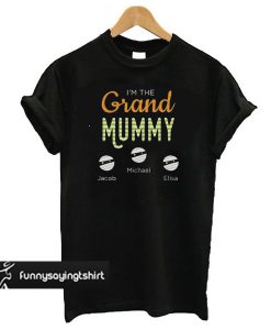 I'm The Grand Mummy Personalized t shirt