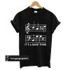 It's A Band Thing t shirt