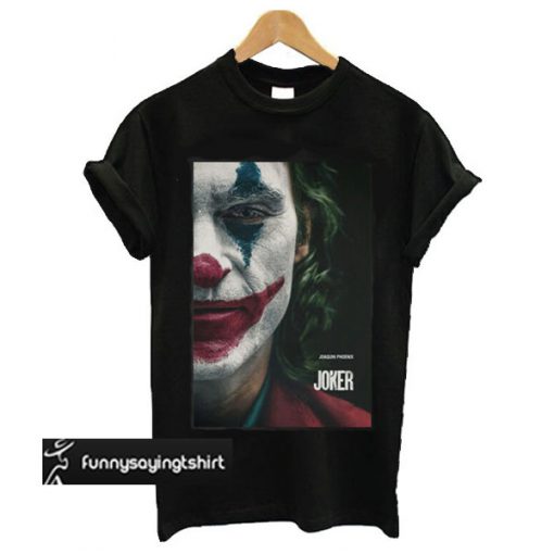 Joker Joaquin Phoenix Posters t shirt