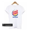 Pho King Delicious t shirt