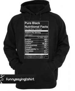 Pure black nutritional facts hoodie