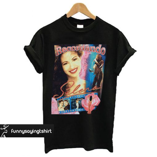 Recordando Selena Quintanilla t shirt