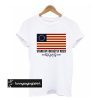 Rush Limbaugh Stand Up For Betsy Ross Flag t shirt