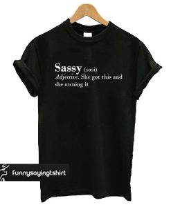 Sassy Definition t shirt