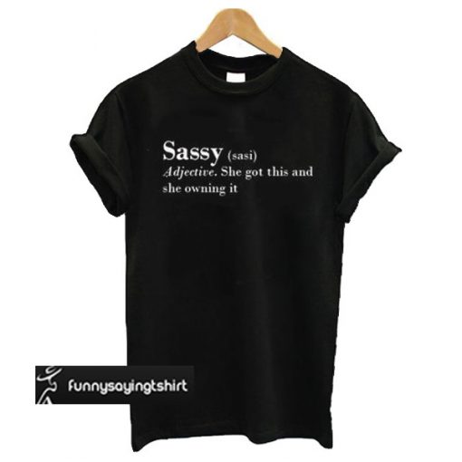Sassy Definition t shirt