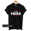 Team price lifetime member t shirt