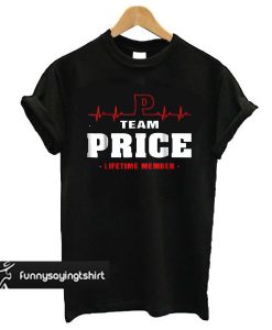 Team price lifetime member t shirt