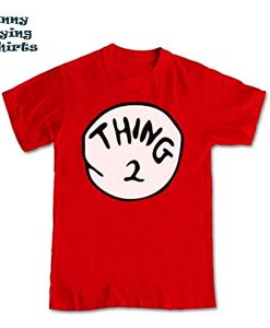 Thing 2 t shirt