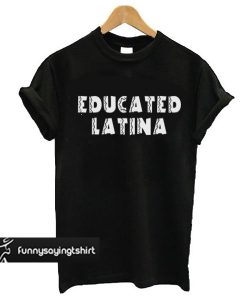 educated latin t shirt